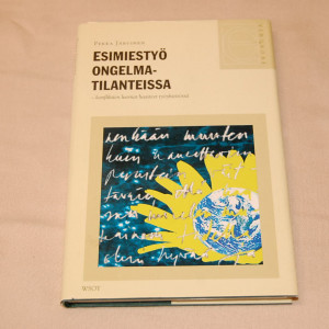 Pekka Järvinen Esimiestyö ongelmatilanteissa